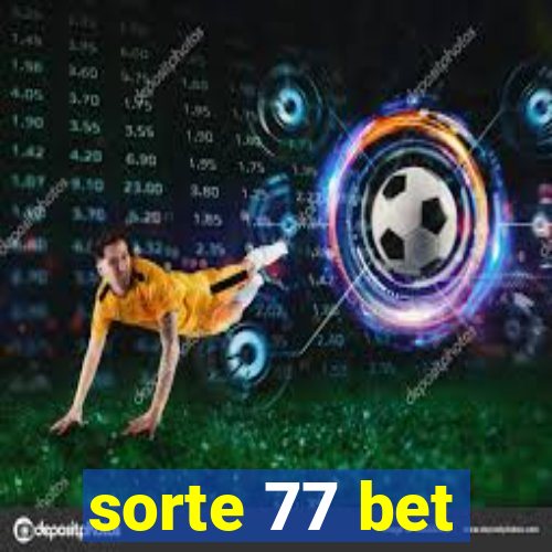 sorte 77 bet